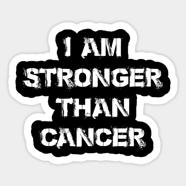 I Am Stronger Than Cancer - Inspirational Quote Sticker by jpmariano